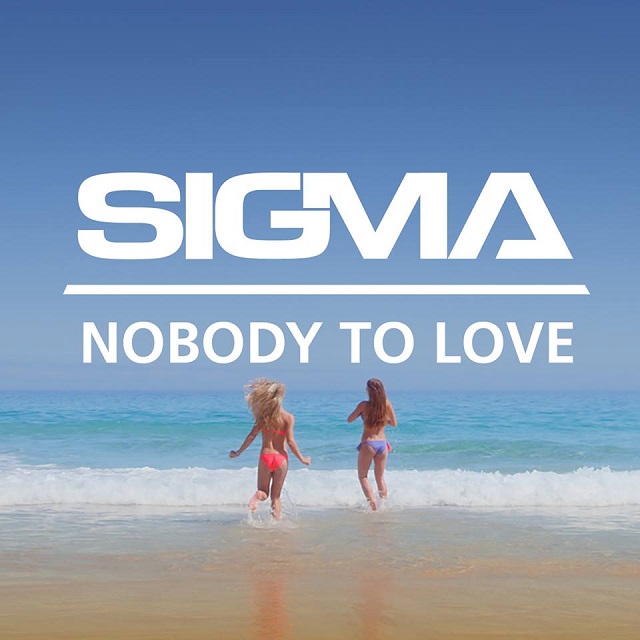 HITMAN’s Hits: Sigma – Nobody To Love
