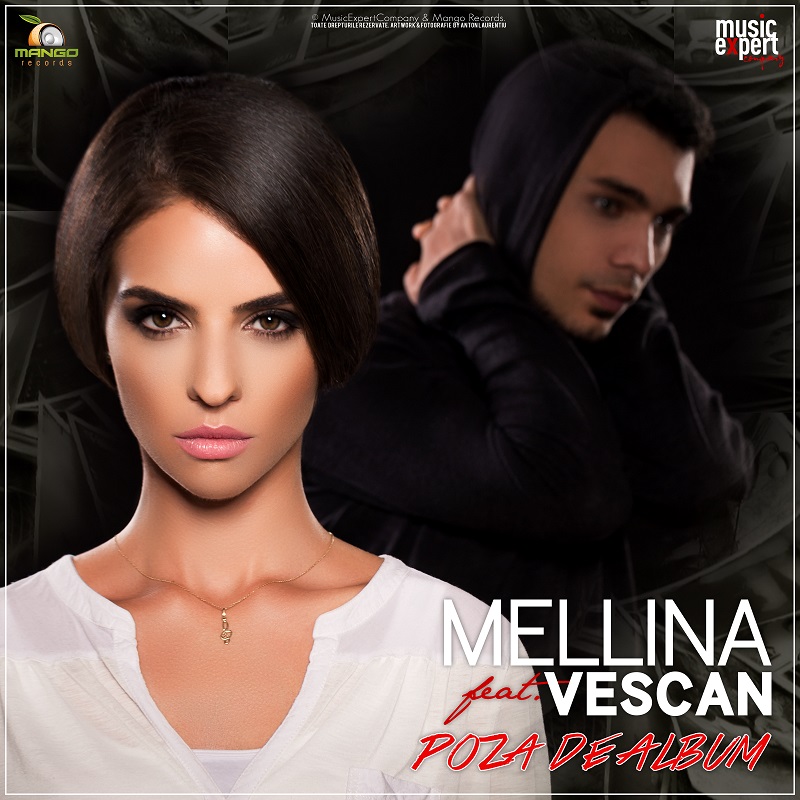 PIESĂ NOUĂ: Mellina feat. Vescan – Poza de Album