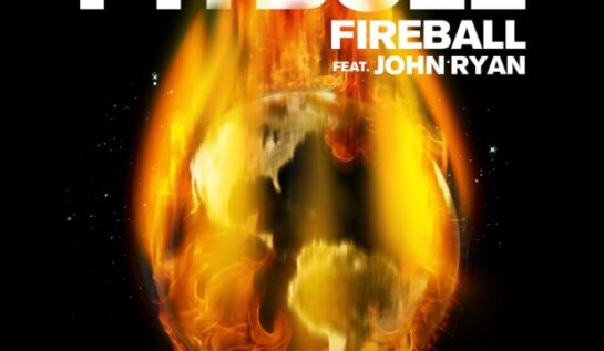 PIESĂ NOUĂ: Pitbull feat. John Ryan – Fireball