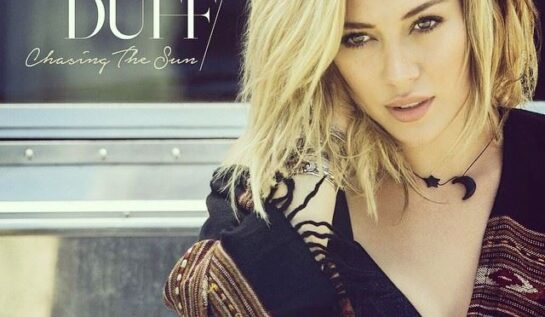 PIESĂ NOUĂ: Hilary Duff – Chasing the Sun