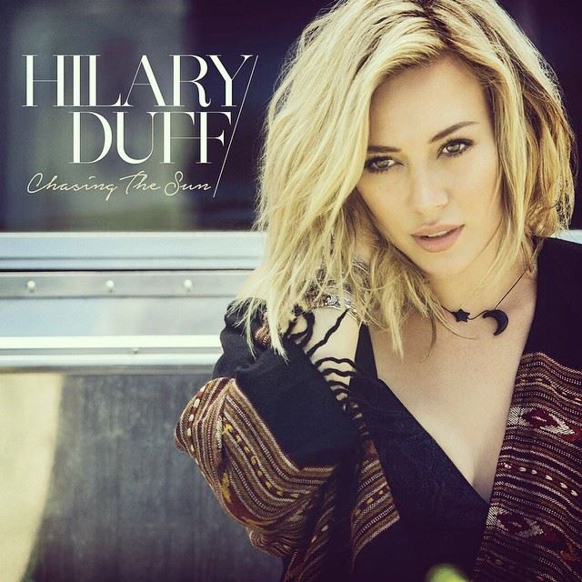 PIESĂ NOUĂ: Hilary Duff – Chasing the Sun