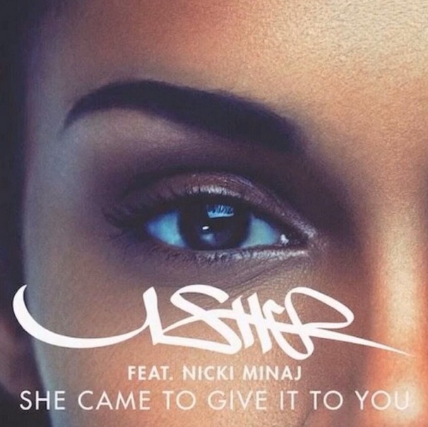 VIDEOCLIP NOU: Usher feat. Nicki Minaj – She came to give it to you