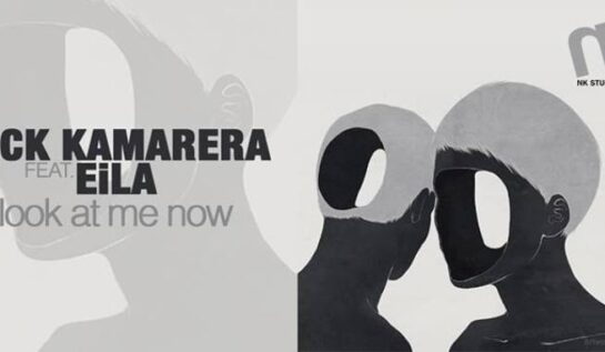 PIESĂ NOUĂ | Nick Kamarera Feat. EiLA – Look At Me Now