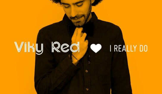 PIESĂ NOUĂ | Viky Red – I Really Do