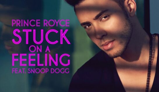 Piesa asta va fi hit! VIDEOCLIP NOU | Prince Royce & Snoop Dogg -„Stuck On A Feeling”