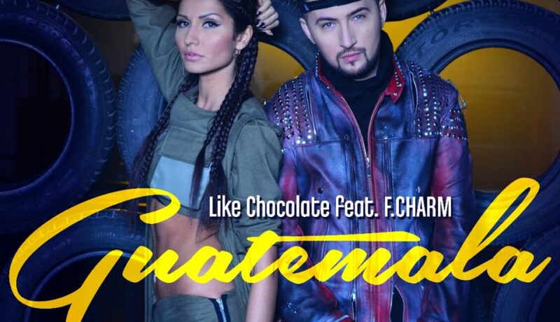 VIDEOCLIP NOU | Like Chocolate feat. F. Charm – Guatemala