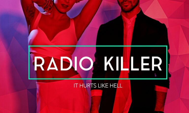PIESĂ NOUĂ | Radio Killer – It Hurts Like Hell