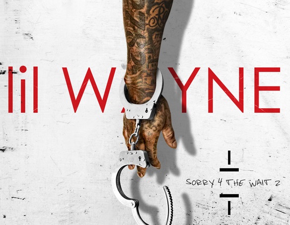 Ascultă acum cel mai nou mixtape al lui Lil Wayne, „Sorry 4 The Wait 2!