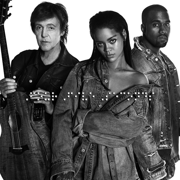 PIESĂ NOUĂ | Rihanna feat. Kanye West & Paul McCartney – FourFiveSeconds