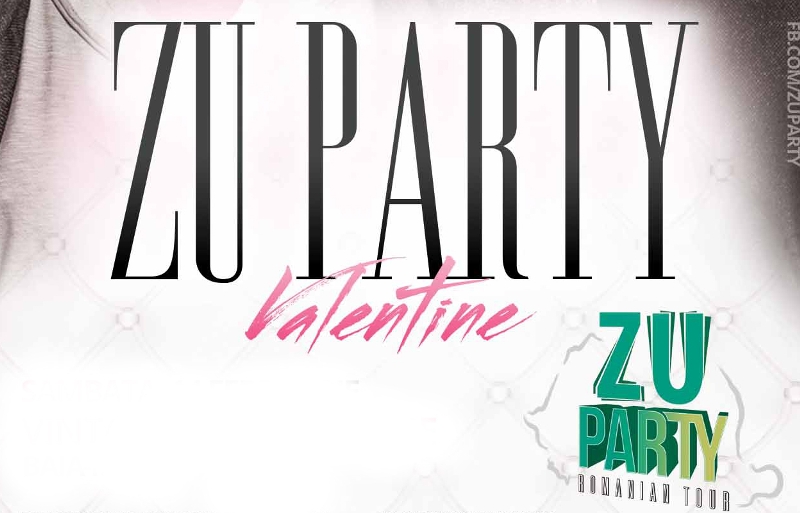 LETS PARTY! Uite unde îţi faci de cap cu ZU Party în săptămâna iubirii!