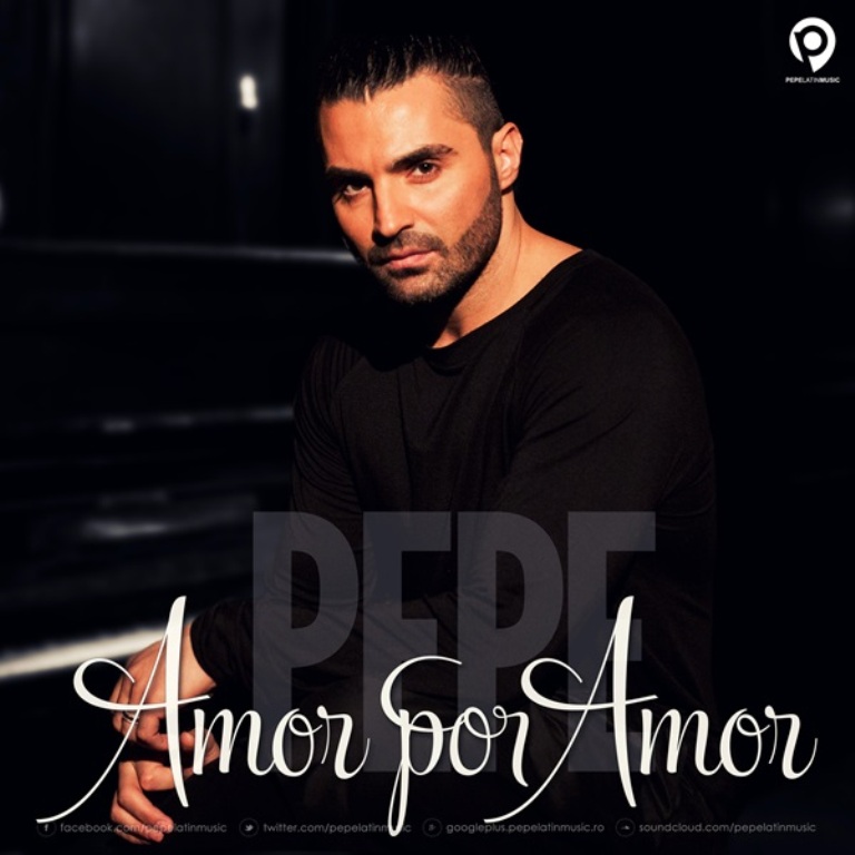 Pepe are piesă nouă! Ascultă „Amor Por amor”