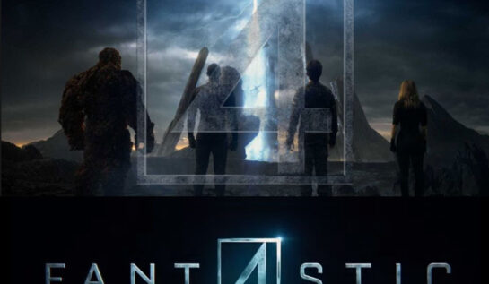 Noul trailer Fantastic Four e EPIC! Vezi ce te așteaptă vara aceasta!