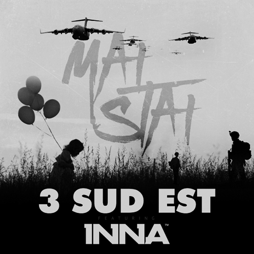 TEASER VIDEO | 3 SUD EST feat. INNA – Mai stai