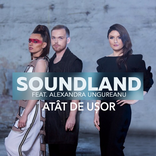 VIDEOCLIP NOU | Alexandra Ungureanu feat. Soundland- Atât de ușor