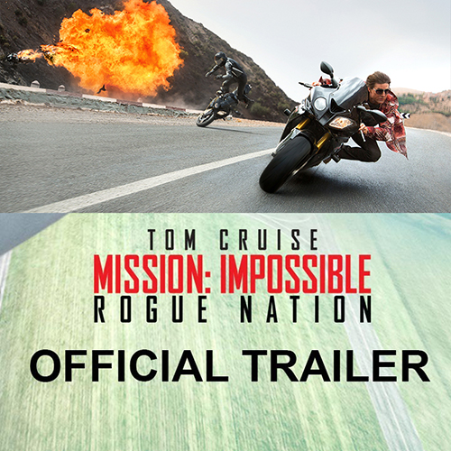 TRAILER NOU: Misiune: Imposibilă – Rogue Nation