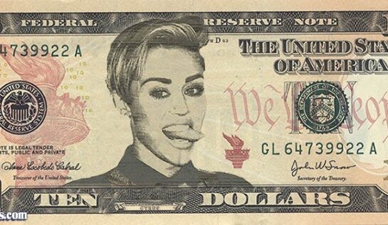 FOTO LOL! Cum va arăta bancnota de 10 dolari dacă va avea chipul lui Miley Cyrus!
