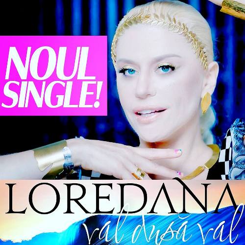 VIDEOCLIP NOU: Loredana – Val După Val