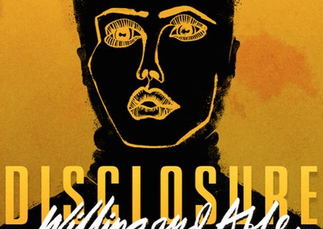 PIESĂ NOUĂ: Disclosure feat. Kwabs – Willing & Able