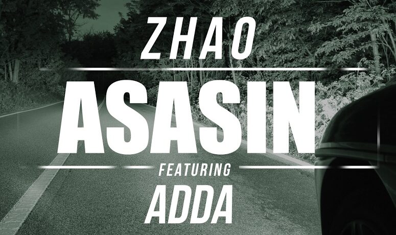 VIDEOCLIP NOU: Zhao feat. ADDA – Asasin
