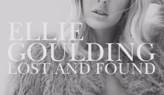 PIESĂ NOUĂ: Ellie Goulding – Lost and Found