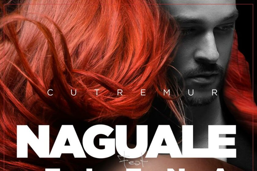 PIESĂ NOUĂ: Naguale feat. Elena – Cutremur