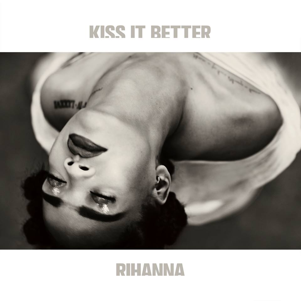 VIDEOCLIP NOU: Rihanna – Kiss It Better