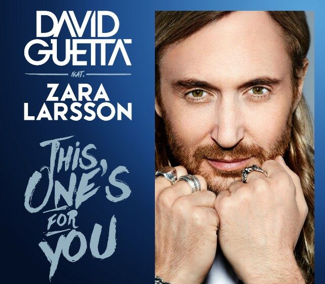 VIDEO TEASER: David Guetta feat. Zara Larsson – This One’s For You