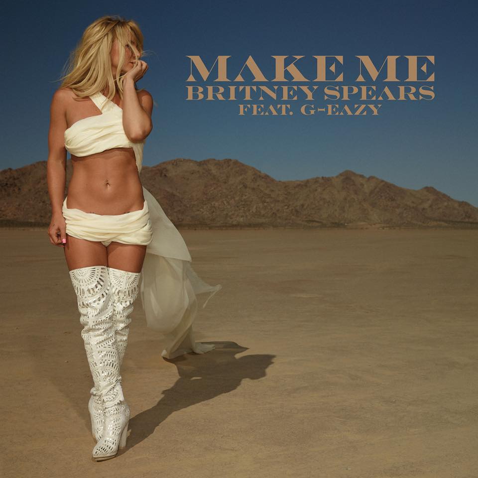 PIESĂ NOUĂ: Britney Spears ft. G-Eazy – Make Me…