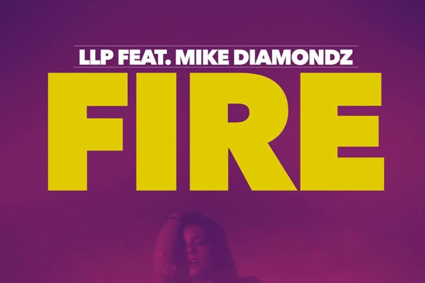 ACULTĂ: LLP feat. Mike Diamondz – Fire (Varianta în Franceză)