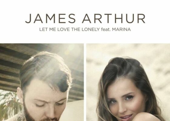 PIESĂ NOUĂ: James Arthur – Let Me Love The Lonely