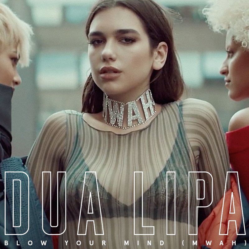 VIDEO: Dua Lipa a lansat o variantă nouă pentru „Blow Your Mind(Mwah)