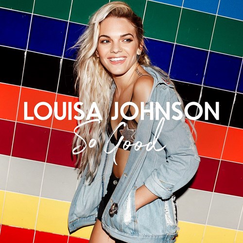 VIDEOCLIP NOU: Louisa Johnson – So Good