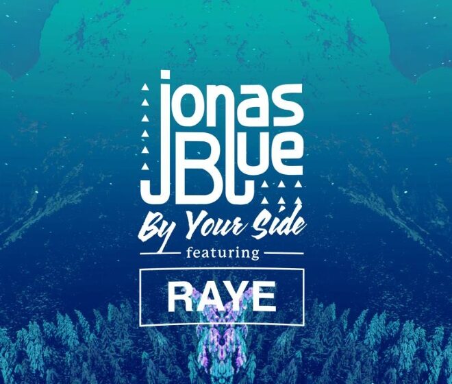 VIDEOCLIP NOU: Jonas Blue ft. RAYE – By Your Side