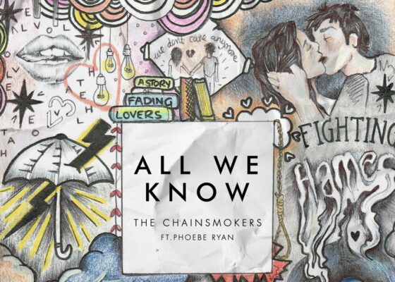 VIDEOCLIP NOU: The Chainsmokers – All We Know ft. Phoebe Ryan