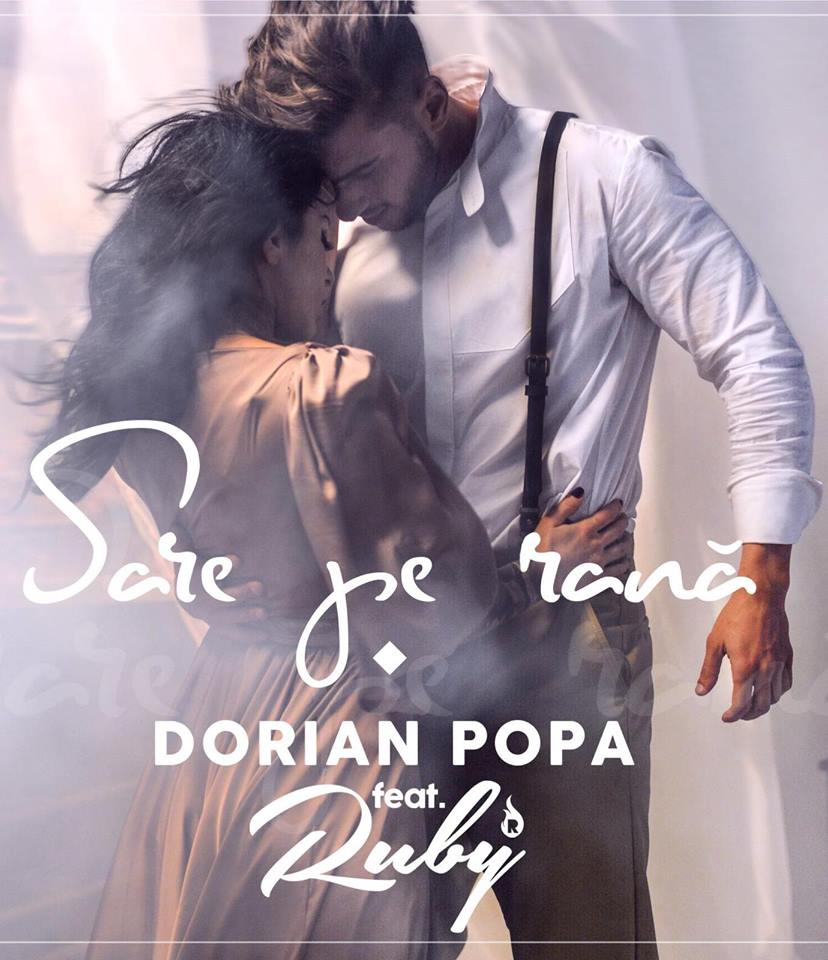 VIDEOCLIP NOU: Dorian Popa feat. Ruby – Sare Pe Rană