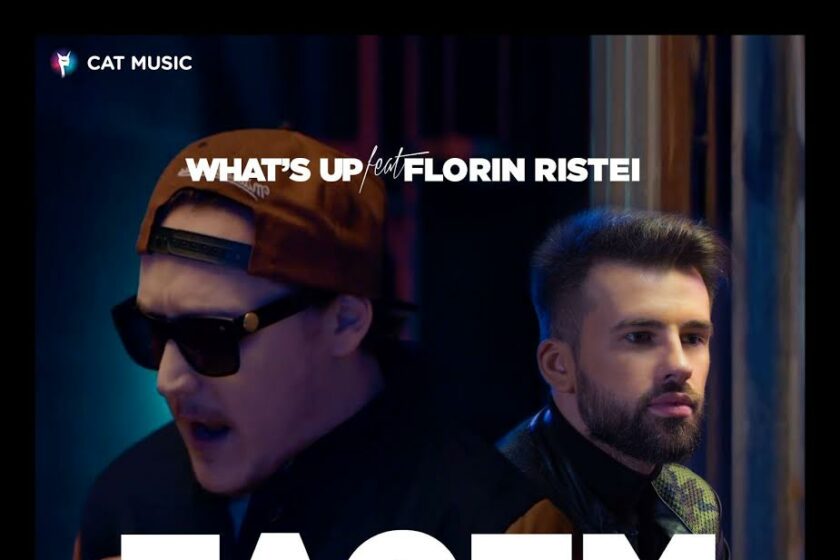 VIDEOCLIP NOU: What’s UP feat. Florin Ristei – Facem ce vrem