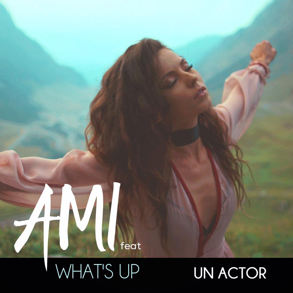 VIDEOCLIP NOU: Ami feat What’s Up – Un actor