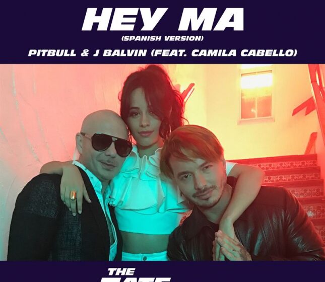 VIDEOCLIP NOU: Pitbull & J Balvin – Hey Ma ft Camila Cabello