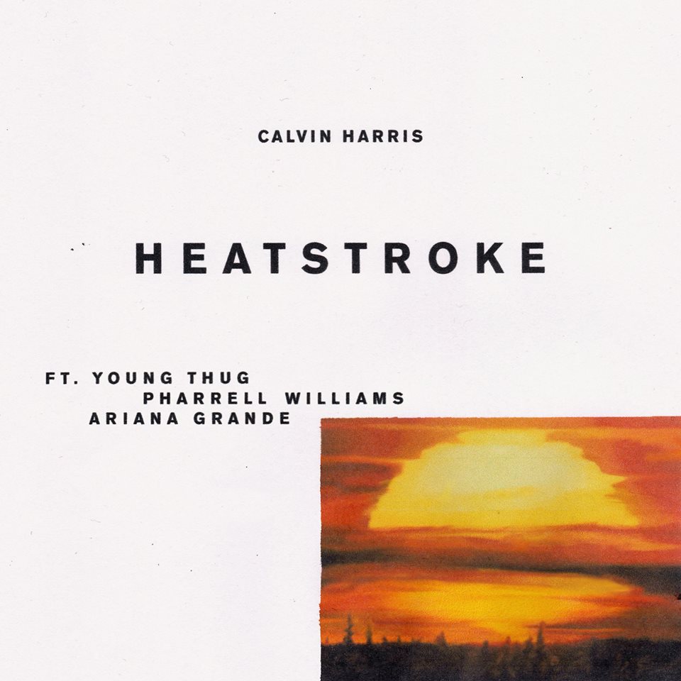 PIESĂ NOUĂ: Calvin Harris ft. Young Thug, Pharrell Williams, Ariana Grande – Heatstroke