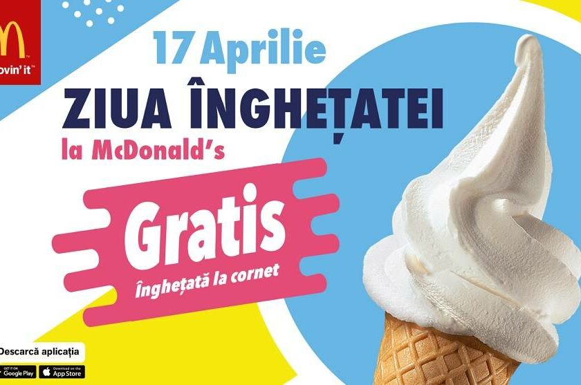 (P) Pe 17 aprilie e Ziua Îngheţatei la McDonald’s, cel mai aşteptat eveniment al începutului de vară