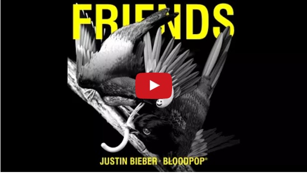 PIESĂ NOUĂ: Justin Bieber feat. BloodPop® – Friends