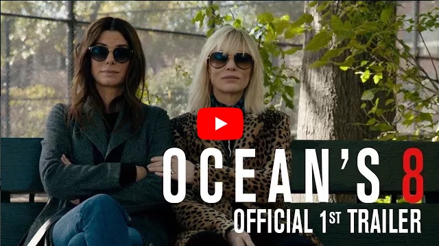 VIDEO: A apărut trailerul Ocean’s 8, filmul în care Rihanna joacă alături de Sandra Bullock şi Cate Blanchett