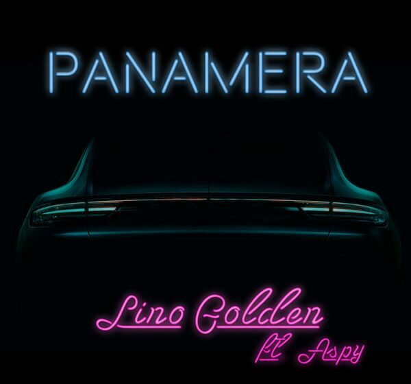 VIDEOCLIP NOU: Lino Golden – PANAMERA (feat. Aspy)