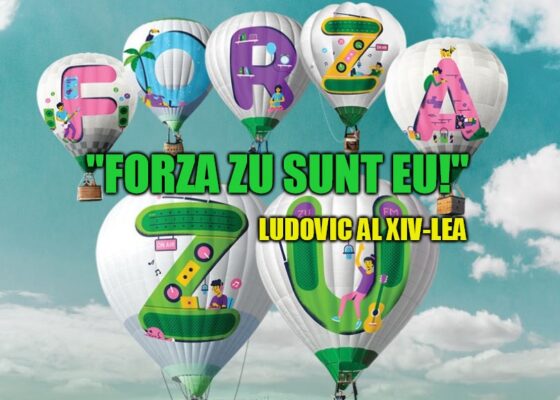Iași 2018! TOP 10 citate celebre dacă ar fi despre FORZA ZU!