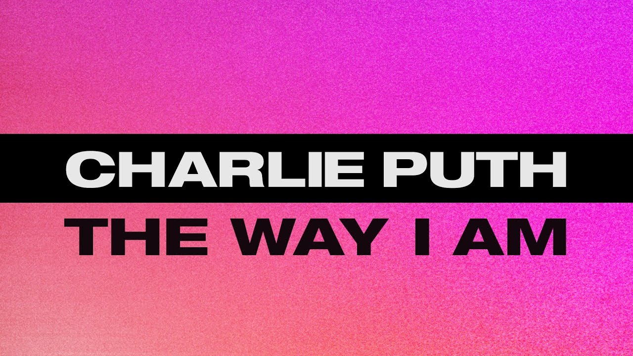 VIDEOCLIP NOU: Charlie Puth – The Way I Am