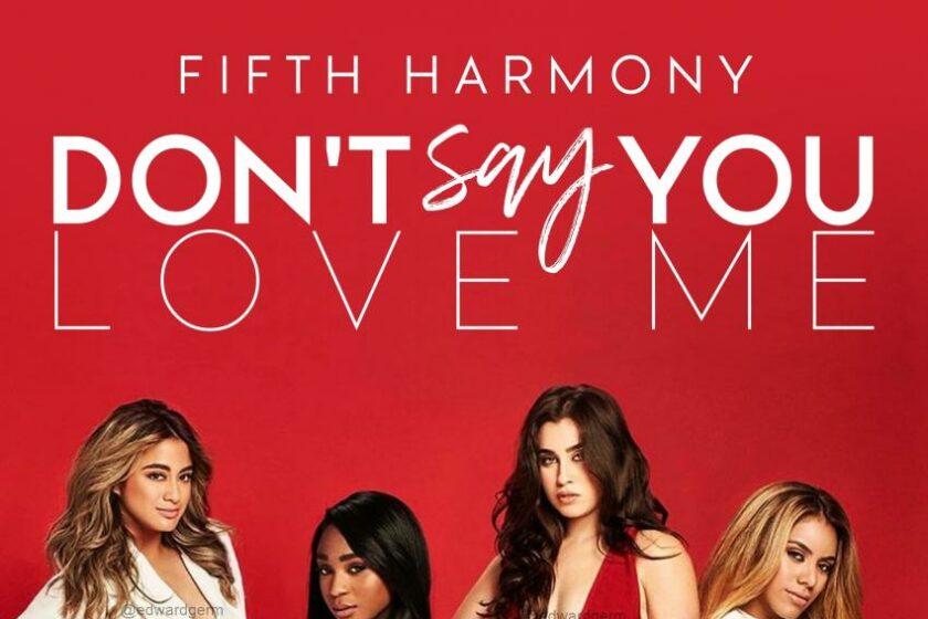 VIDEOCLIP NOU: Fifth Harmony – Don’t Say You Love Me