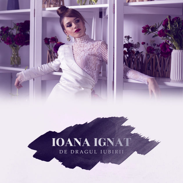 VIDEOCLIP NOU: Ioana Ignat – De Dragul Iubirii