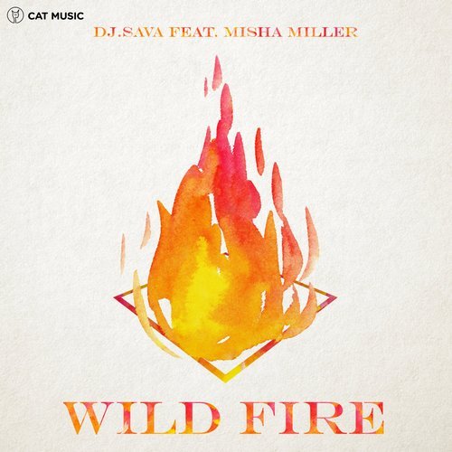 VIDEOCLIP NOU: DJ Sava feat. Misha Miller – Wild Fire