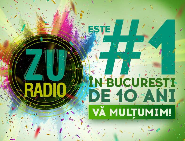 Radio ZU este numărul unu în București, de 10 ani