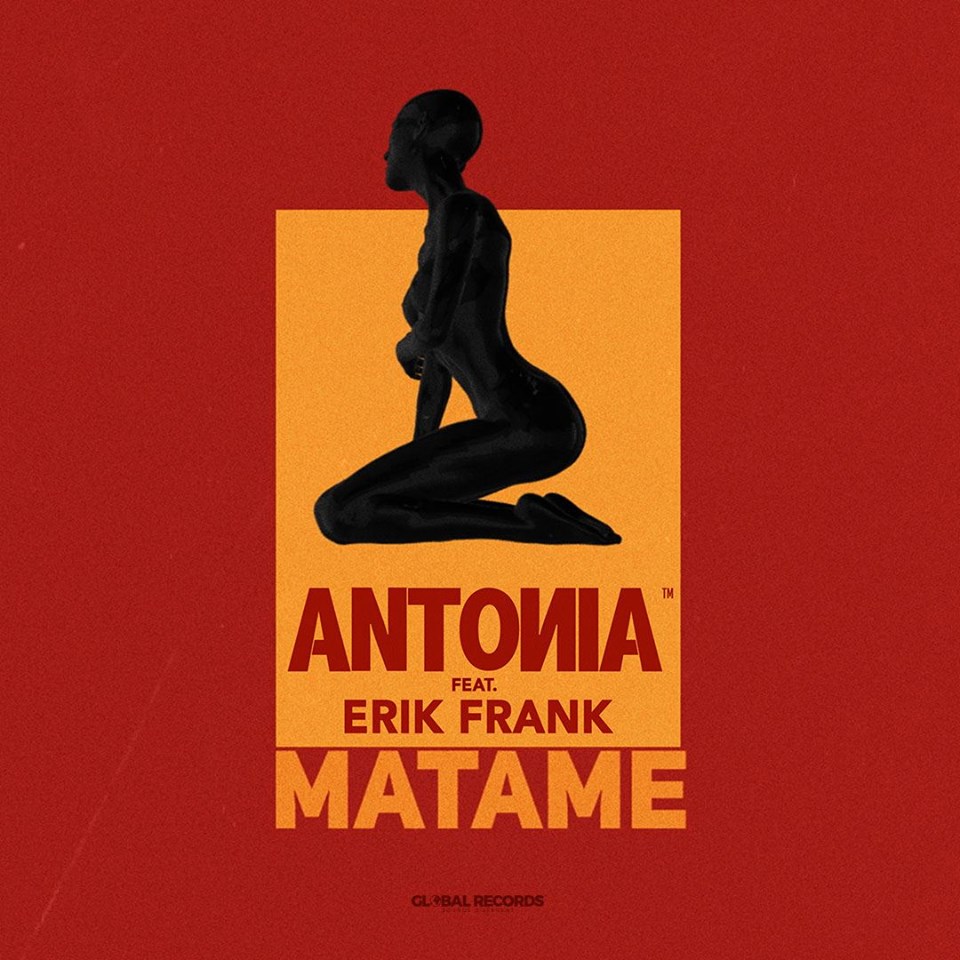 VIDEO NOU: ANTONIA feat. Erik Frank – Matame